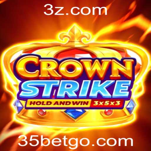 Crownstrike: Explorando o Novo Fenômeno dos Jogos com a Estratégia 35bet