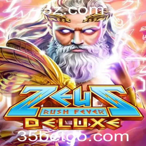 Descubra as Emoções de ZeusRushFeverDeluxe: Regras e Estratégias para Vencer com 35bet